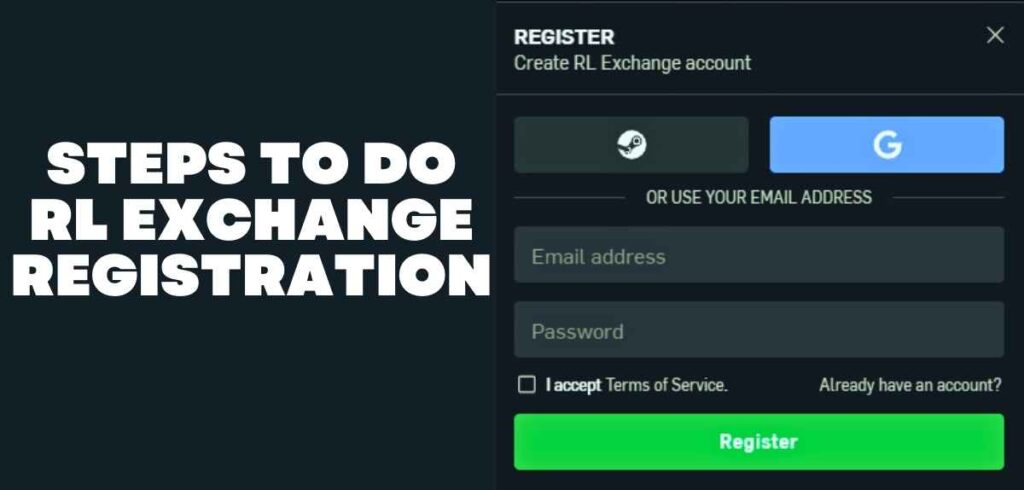 Steps To Do RL Exchange Registration